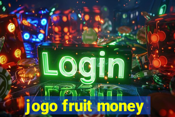 jogo fruit money